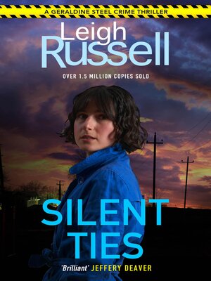 cover image of Silent Ties (A DI Geraldine Steel Thriller Book 24)